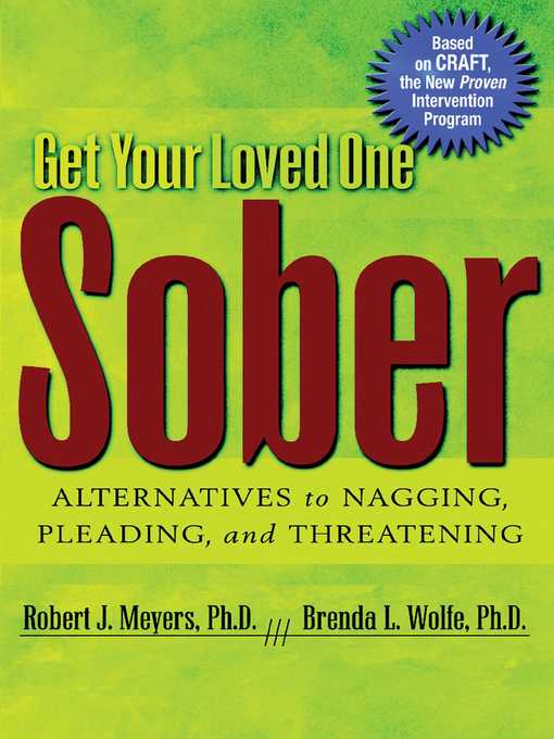 Title details for Get Your Loved One Sober by Robert J Meyers - Wait list